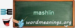 WordMeaning blackboard for mashlin